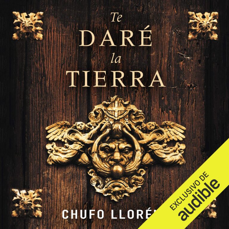 Te daré la tierra — audiolibro completo